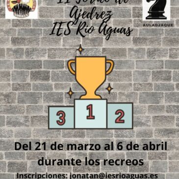 II Torneo de Ajedrez IES RÍO AGUAS – Auladjaque