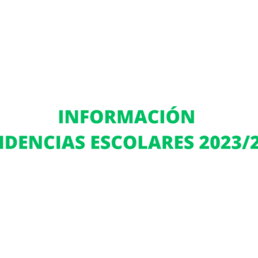 INFORMACIÓN RESIDENCIAS ESCOLARES 2023/2024